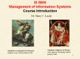 IS 5800 Management of Information Systems Course Introduction PowerPoint PPT Presentation