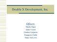 Double X Development, Inc. PowerPoint PPT Presentation