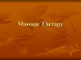 Massage Therapy PowerPoint PPT Presentation