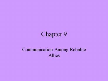 Communication Among Reliable Allies