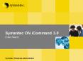 Symantec ON iCommand 3.0 PowerPoint PPT Presentation
