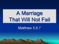 A Marriage That Will Not Fail PowerPoint PPT Presentation