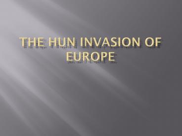 The Hun Invasion of Europe