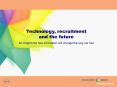 Technology, recruitment PowerPoint PPT Presentation