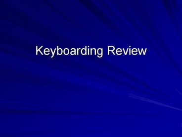 Keyboarding Review