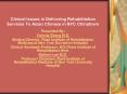 Clinical Issues in Delivering Rehabilitation Services To Asian Chinese in NYC Chinatown PowerPoint PPT Presentation