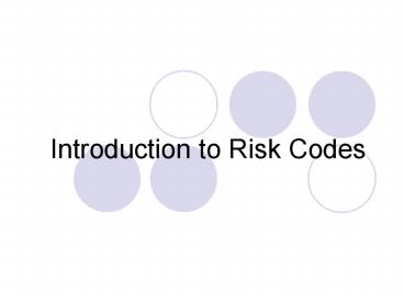 Introduction to Risk Codes