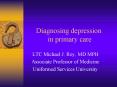 Diagnosing depression in primary care PowerPoint PPT Presentation