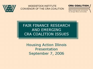FAIR FINANCE RESEARCH AND EMERGING CRA COALITION ISSUES