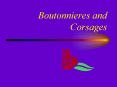 Boutonnieres and Corsages PowerPoint PPT Presentation