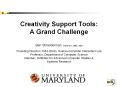 Creativity Support Tools: A Grand Challenge Ben Shneiderman bencs.umd.edu Founding Director 19832000 PowerPoint PPT Presentation