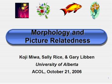 Morphology and Picture Relatedness