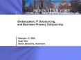 Globalization, IT Outsourcing, and Business Process Outsourcing PowerPoint PPT Presentation