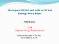 The Impact of China and India on Oil and Strategic Metal Prices PowerPoint PPT Presentation