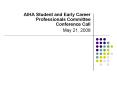 AIHA Student and Early Career Professionals Committee Conference Call PowerPoint PPT Presentation