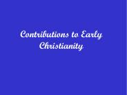 Contributions to Early Christianity