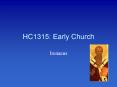 HC1315: Early Church PowerPoint PPT Presentation