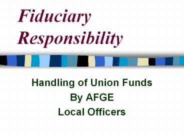 Fiduciary Responsibility