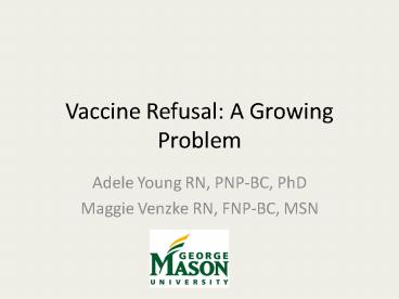 Vaccine Refusal: A Growing Problem