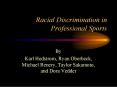 Racial Discrimination in Professional Sports PowerPoint PPT Presentation