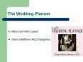 The Wedding Planner PowerPoint PPT Presentation