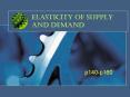 Elasticity of Supply and Demand PowerPoint PPT Presentation