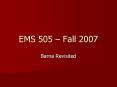 EMS 505 Fall 2007 PowerPoint PPT Presentation