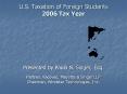 U.S. Taxation of Foreign Students 2006 Tax Year PowerPoint PPT Presentation
