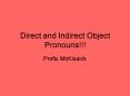 Direct and Indirect Object Pronouns PowerPoint PPT Presentation