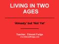 LIVING IN TWO AGES PowerPoint PPT Presentation
