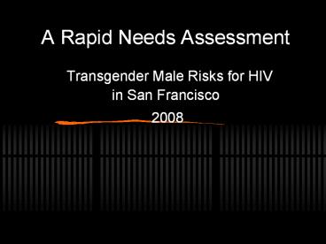 A Rapid Needs Assessment