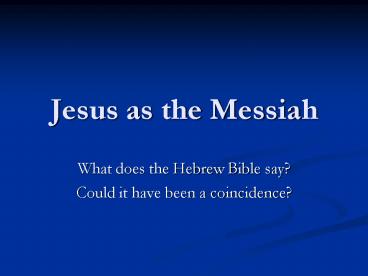 Jesus as the Messiah