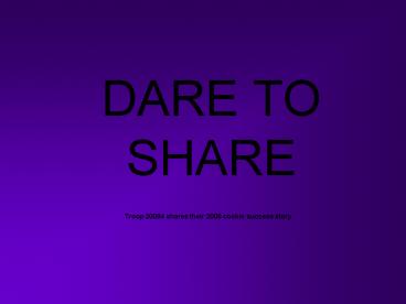 DARE TO SHARE