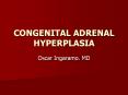CONGENITAL ADRENAL HYPERPLASIA PowerPoint PPT Presentation