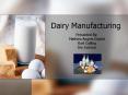 Dairy Manufacturing PowerPoint PPT Presentation