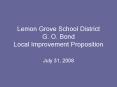 Lemon Grove School District G. O. Bond Local Improvement Proposition PowerPoint PPT Presentation