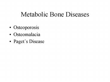 Metabolic Bone Diseases