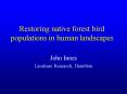 Restoring native forest bird populations in human landscapes PowerPoint PPT Presentation