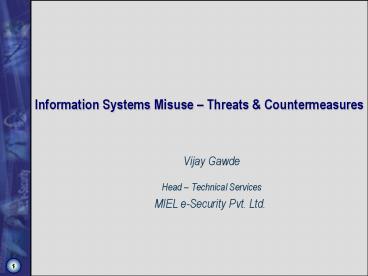 Information Systems Misuse Threats