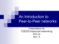 An Introduction to PeertoPeer networks PowerPoint PPT Presentation