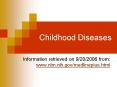 Childhood Diseases PowerPoint PPT Presentation