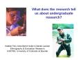 What does the research tell us about undergraduate research PowerPoint PPT Presentation