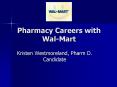 Pharmacy Careers with WalMart PowerPoint PPT Presentation