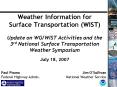 Weather Information for Surface Transportation WIST Update on WGWIST Activities and the 3rd National PowerPoint PPT Presentation