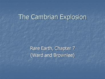 The Cambrian Explosion