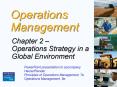 Operations Strategy in a Global Environment PowerPoint PPT Presentation
