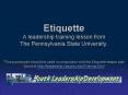Etiquette A leadership training lesson from The Pennsylvania State University. PowerPoint PPT Presentation