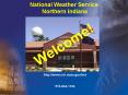 National Weather Service Northern Indiana PowerPoint PPT Presentation