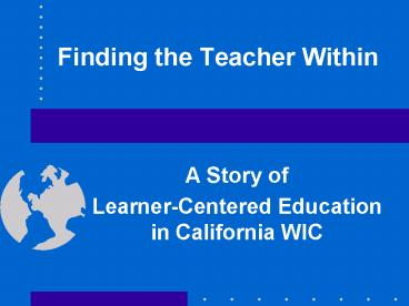 Finding the Teacher Within
