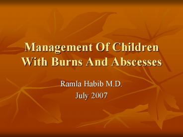 Management Of Children With Burns And Abscesses
